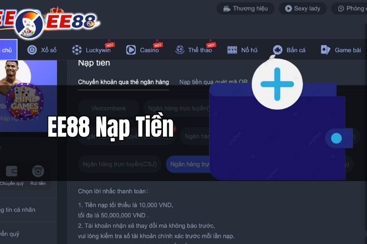 EE88 nạp tiền - Giao dịch nhanh chóng trong 1 nốt nhạc cùng nhà cái