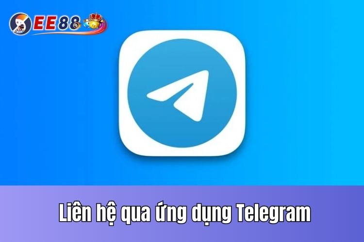 Liên hệ nhà cái qua ứng dụng Telegram 24/7